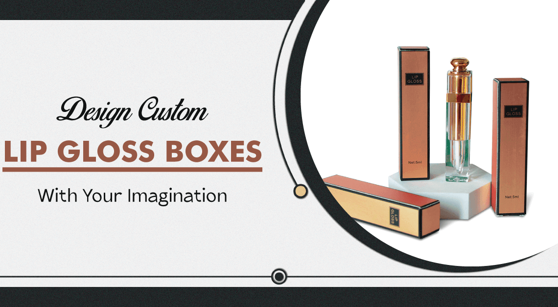 Design-Custom-Lip-Gloss-Boxes