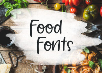 Savoring Typography: A Guide to Best Food Fonts